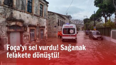 İzmir’in Foça ilçesinde metrekareye 154.4 kg yağış düştü. Su baskınları