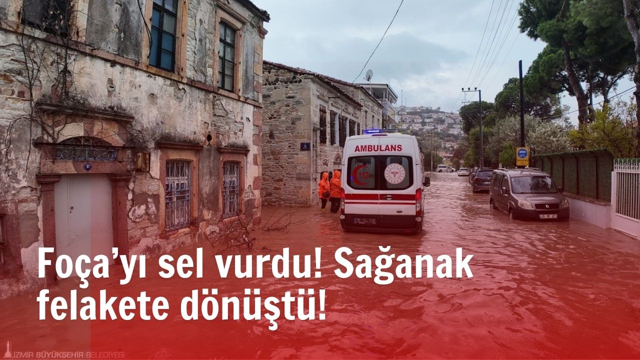 İzmir’in Foça ilçesinde metrekareye 154.4 kg yağış düştü. Su baskınları