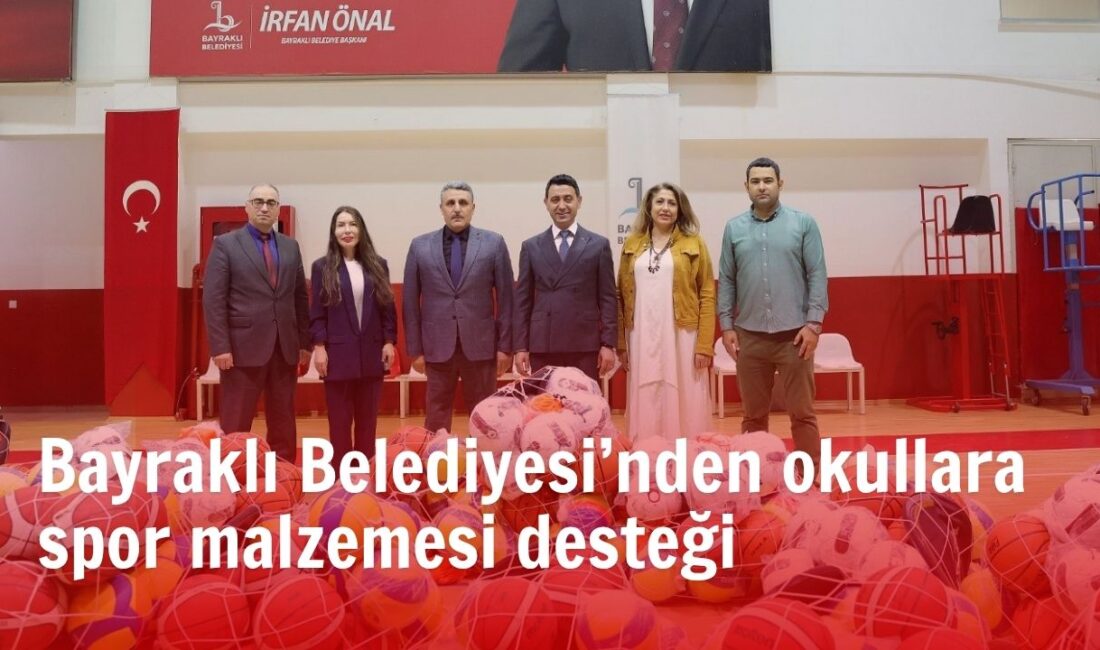 Bayraklı Belediyesi, ilçe genelindeki okullara spor malzemesi dağıtarak öğrencilerin sporla