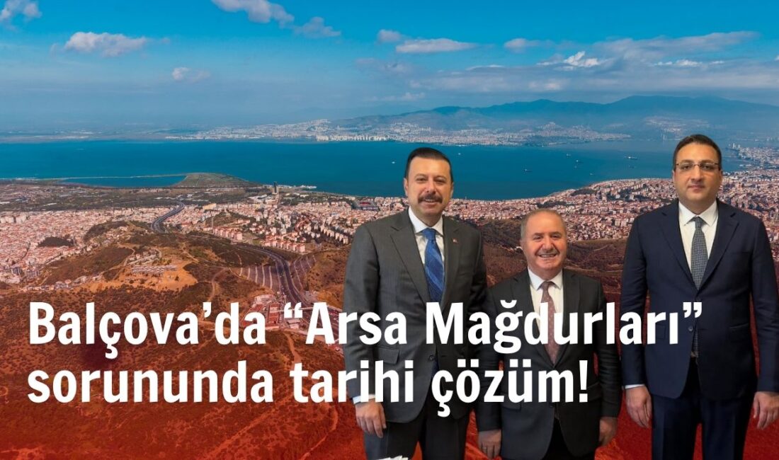 Balçova’da yıllardır çözülemeyen arsa mağdurları sorunu, belediye ve bakanlık iş