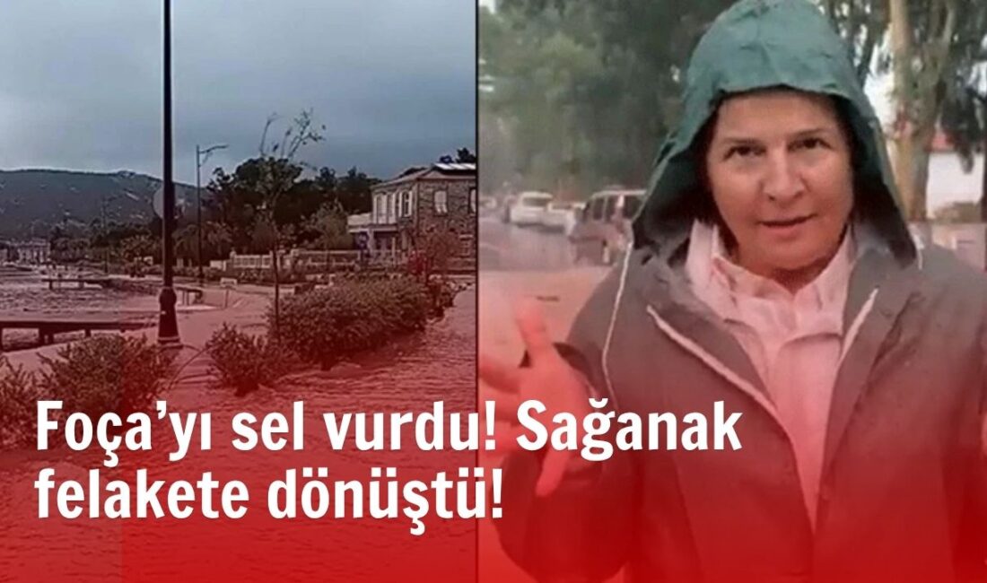 İzmir’in Foça ilçesinde etkili olan sağanak, derelerin taşmasına ve sokakların