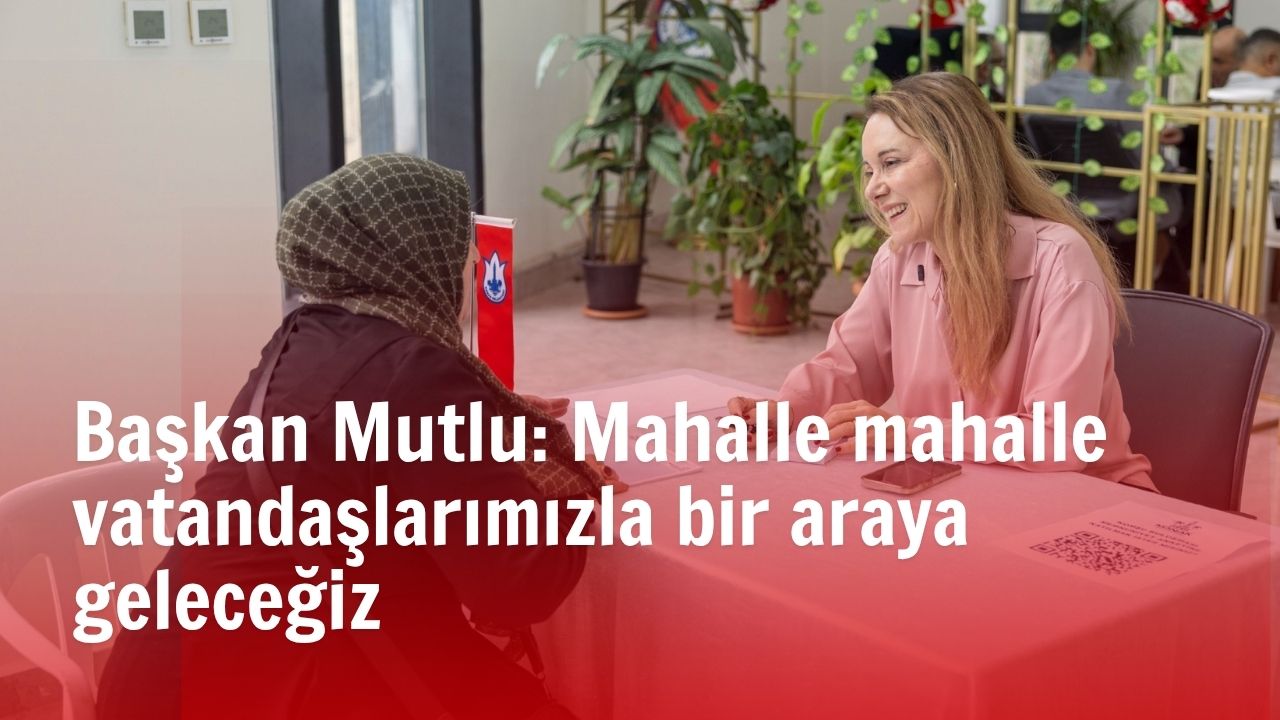 Konak Belediye Başkanı Nilüfer Çınarlı Mutlu, “Komşu Buluşmaları” kapsamında Beştepeler’de