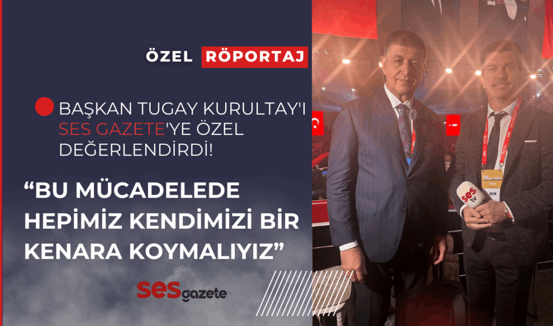 CHP'nin 39. Olağan Kurultay'ında Başkan Tugay Ses Gazete'ye özel değerlendirmelerde