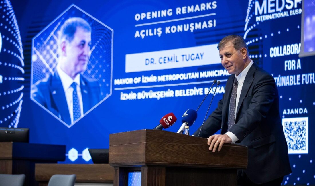 MEDSPARC Uluslararası İş Zirvesi’nde konuşan Başkan Cemil Tugay, İzmir’in yeşil