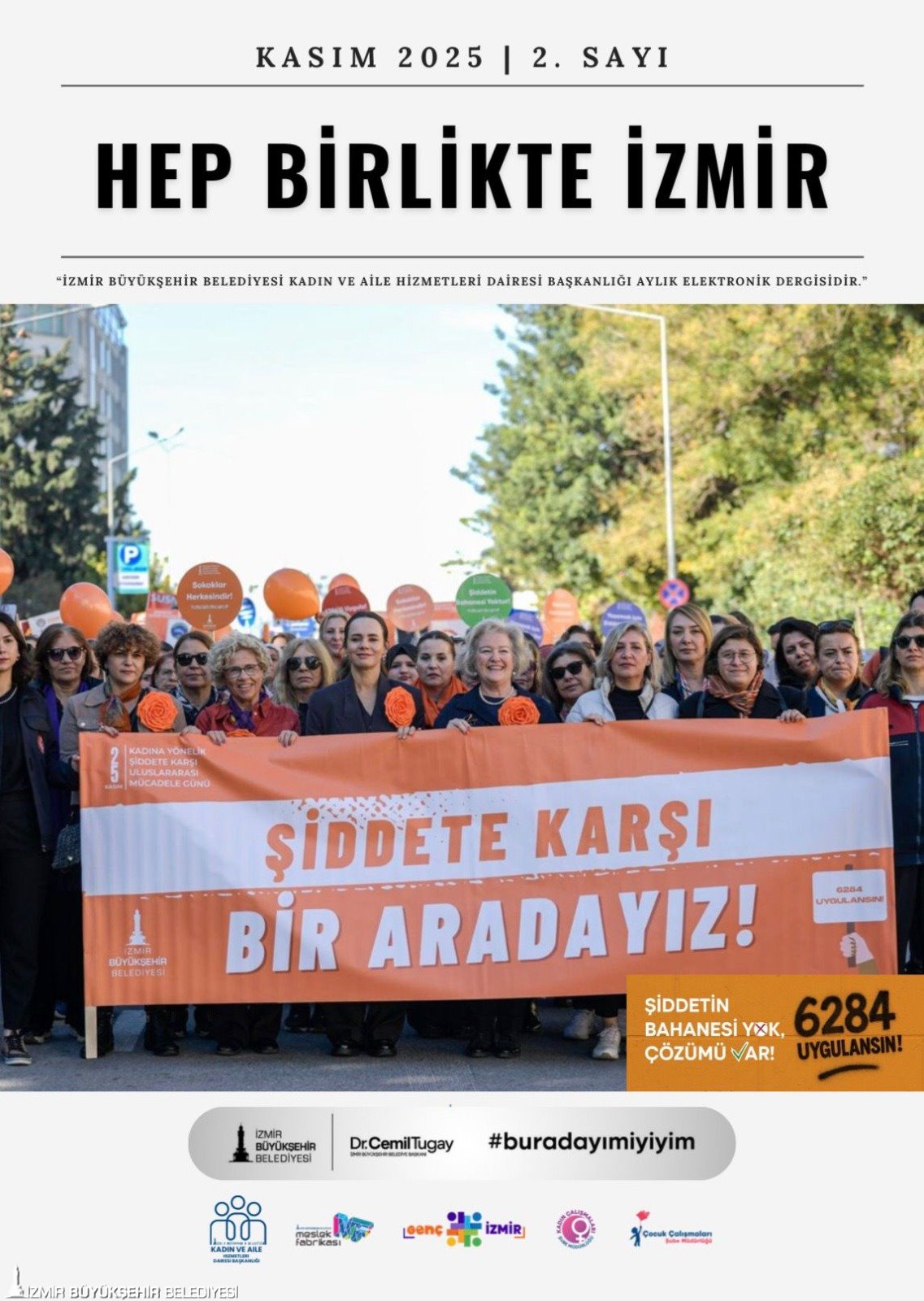 İzmir Büyükşehir Belediyesi’nin aylık elektronik yayını “Hep Birlikte İzmir”, kasım